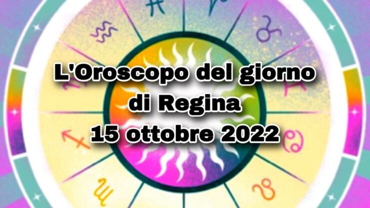 Oroscopini buongiorno e benvenuti al nostro appuntamento quotidiano con le previsioni delle stelle secondo L’Oroscopo di Regina.