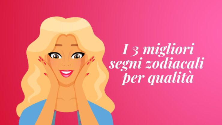 segni zodiacali migliori