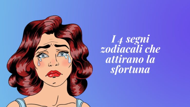 segni zodiacali che attirano la sfortuna