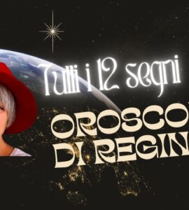 oroscopo di regina nuovo
